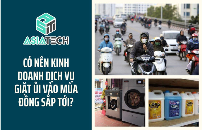 Có Nên Kinh Doanh Dịch Vụ Giặt Ủi Vào Mùa Đông Sắp Tới?